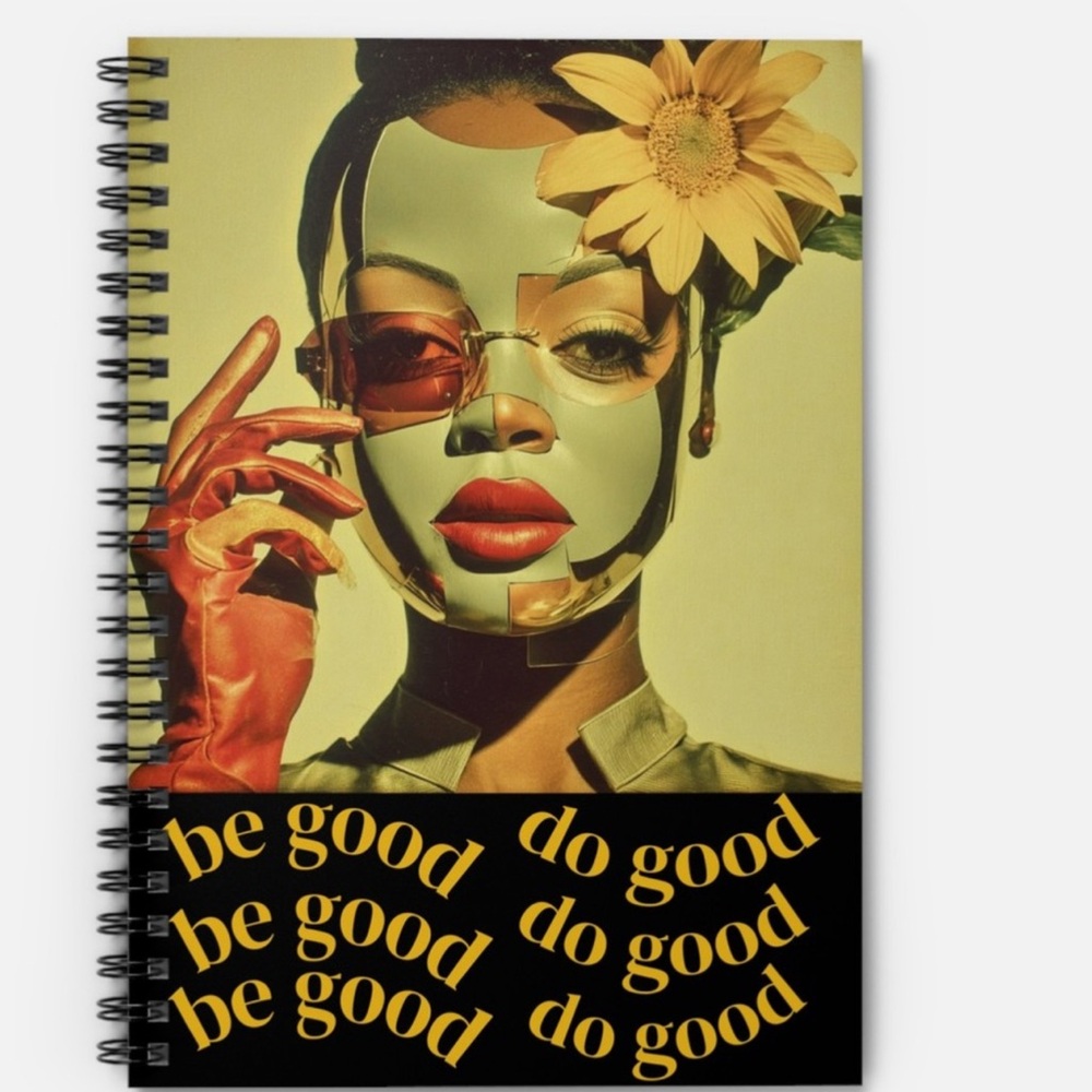 Be Good Do Good  Artistic Spiral Notebook with Floral Design